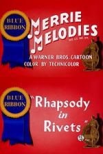 Watch Rhapsody in Rivets (Short 1941) Niter
