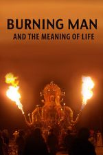 Watch Burning Man and the Meaning of Life Niter