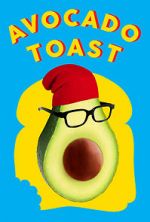 Watch Avocado Toast Niter