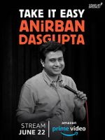 Watch Anirban Dasgupta: Take It Easy (TV Special 2018) Niter