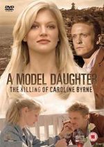 Watch A Model Daughter: The Killing of Caroline Byrne Niter