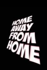 Watch Home Away from Home Niter