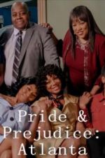 Watch Pride & Prejudice: Atlanta Niter