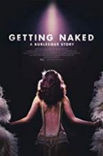 Watch Getting Naked: A Burlesque Story Niter