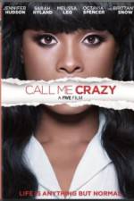 Watch Call Me Crazy: A Five Film Niter