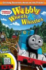 Watch Thomas & Friends: Wobbly Wheels & Whistles Niter
