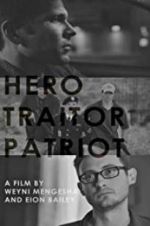 Watch Hero. Traitor. Patriot Niter