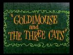 Watch Goldimouse and the Three Cats (Short 1960) Niter