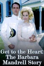 Watch Get to the Heart: The Barbara Mandrell Story Niter