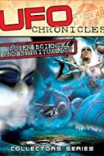 Watch UFO Chronicles: Alien Science and Spirituality Niter