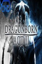 Watch Dragonborn Act II Niter