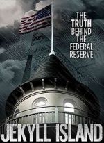 Watch Jekyll Island, The Truth Behind The Federal Reserve Niter