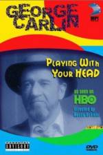 Watch George Carlin Playin' with Your Head Niter