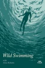 Watch Wild Swimming with Alice Roberts Niter