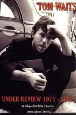 Watch Tom Waits - Under Review: 1971-1982 Niter