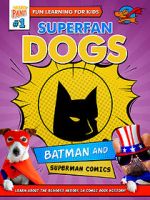 Watch Superfan Dogs: Batman and Superman Comics Niter