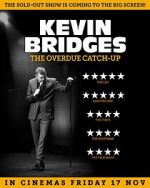 Watch Kevin Bridges: The Overdue Catch-Up Niter