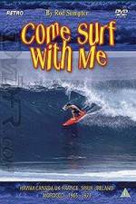 Watch Come Surf With Me Niter