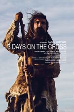 Watch 3 Days on the Cross Niter