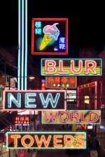 Watch Blur New World Towers Niter