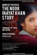 Watch Enemy of the Reich: The Noor Inayat Khan Story Niter