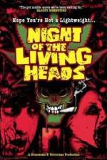 Watch Night Of The Living Heads Niter