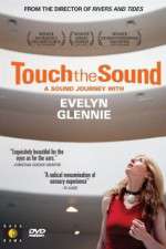 Watch Touch the Sound: A Sound Journey with Evelyn Glennie Niter