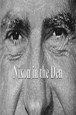 Watch Nixon In The Den Niter