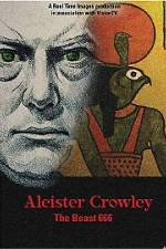Watch Aleister Crowley The Beast 666 Niter