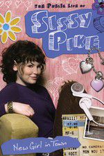Watch The Public Life of Sissy Pike: New Girl in Town Niter