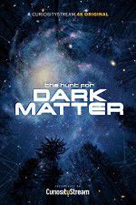 Watch The Hunt for Dark Matter Niter