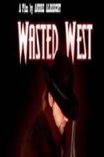 Watch Wasted West Niter