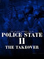 Watch Police State 2: The Takeover Niter