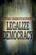 Watch Legalize Democracy Niter