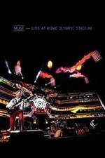 Watch Muse: Live at Rome Olympic Stadium Niter