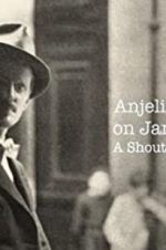Watch Anjelica Huston on James Joyce: A Shout in the Street Niter