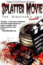Watch Splatter Movie: The Director\'s Cut Niter