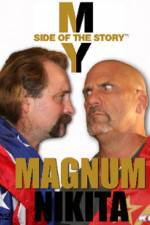 Watch My Side of the Story Nikita vs Magnum Niter