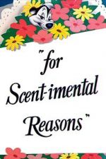 Watch For Scent-imental Reasons (Short 1949) Niter
