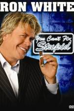 Watch Ron White You Can't Fix Stupid Niter
