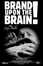 Watch Brand Upon the Brain! A Remembrance in 12 Chapters Niter