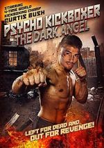 Watch The Dark Angel: Psycho Kickboxer Niter