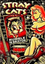 Watch Stray Cats: Rumble in Brixton Niter