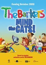 Watch Barkers: Mind the Cats! Niter