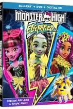 Watch Monster High: Electrified Niter