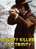 Watch Bounty Hunter in Trinity Niter