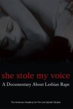 Watch She Stole My Voice: A Documentary about Lesbian Rape Niter