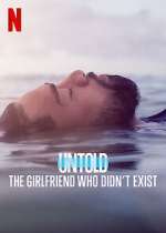 Watch Untold: The Girlfriend Who Didn't Exist Niter