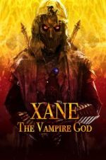 Watch Xane: The Vampire God Niter