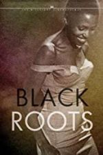 Watch Black Roots Niter